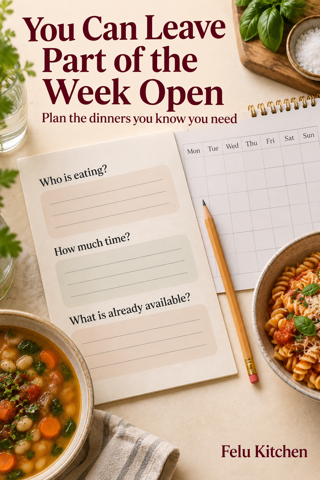 A meal-planning page asks who is eating, how much time is available and what is already in the kitchen, beside soup and pasta examples.